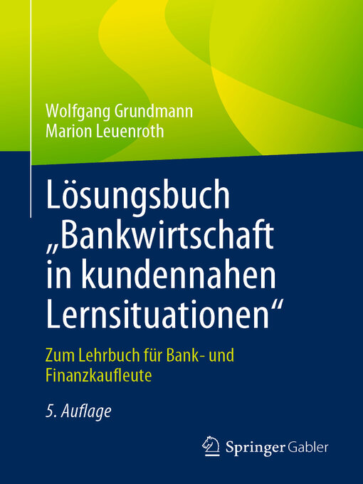 Title details for Lösungsbuch „Bankwirtschaft in kundennahen Lernsituationen" by Wolfgang Grundmann - Available